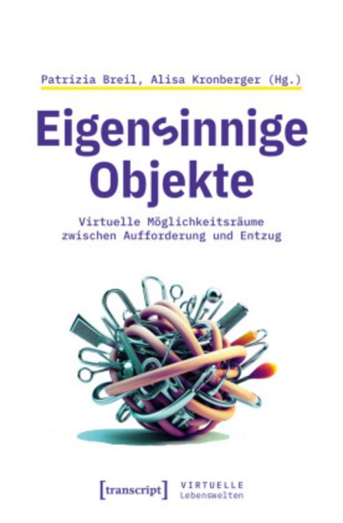 Eigensinnige Objekte