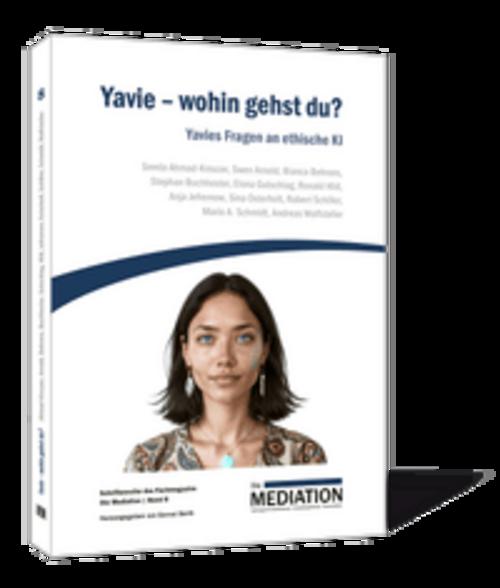 Yavie - wohin gehst du?
