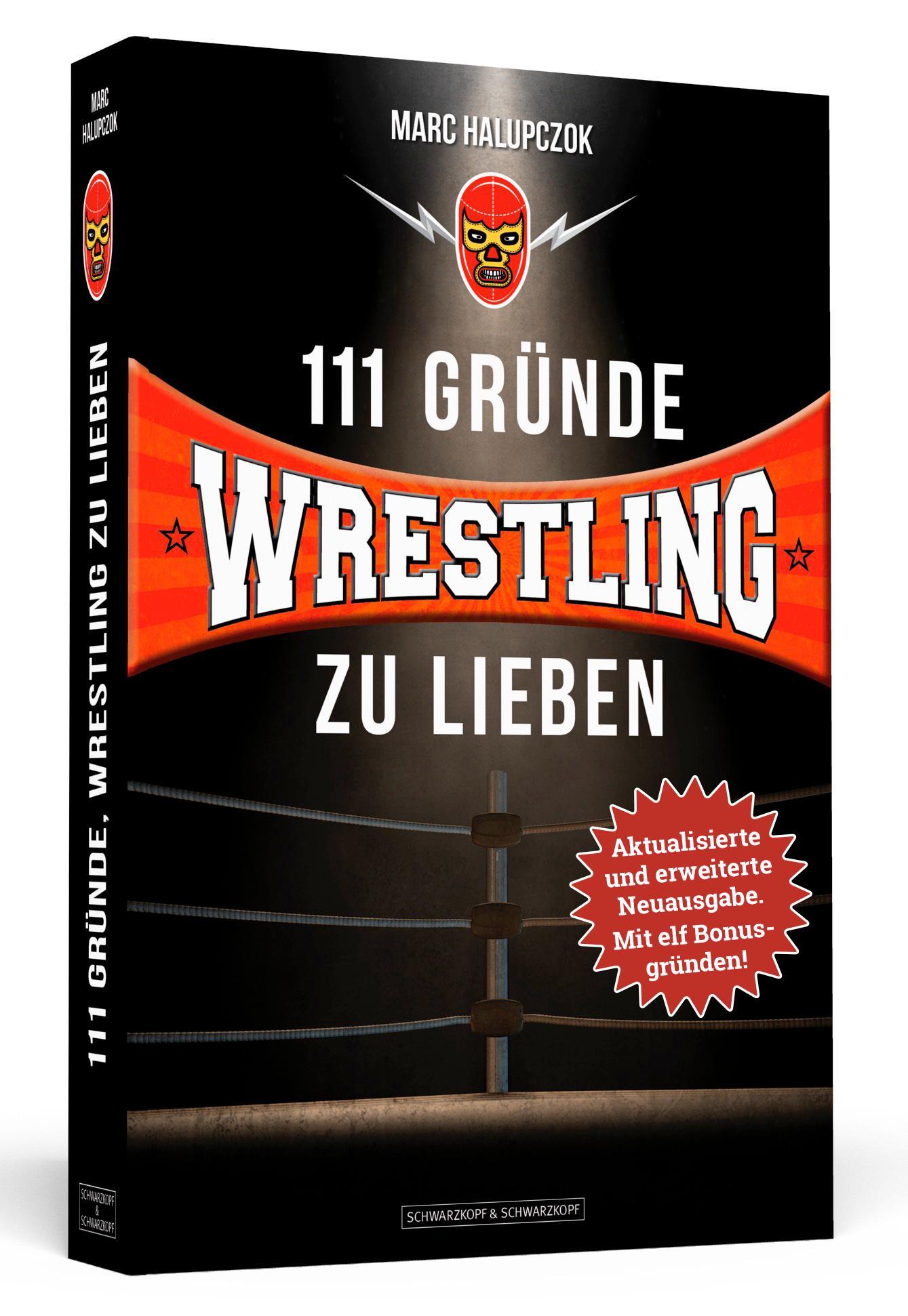 Buchcover: 111 Gründe, Wrestling zu lieben - Erweiterte Neuausgabe mit 11 Bonusgründen!
