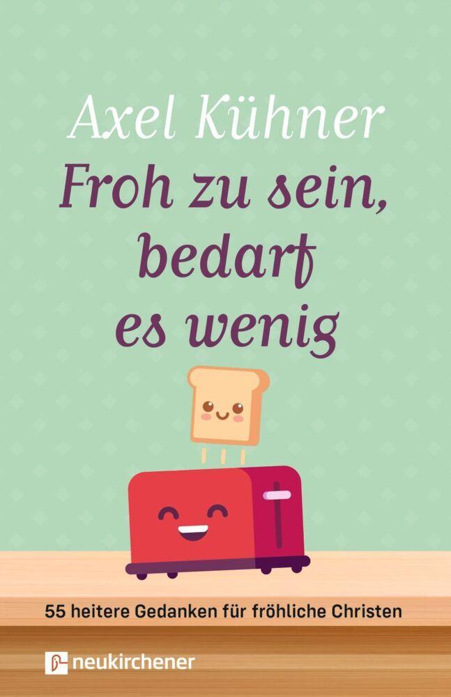 Buchcover: Froh zu sein, bedarf es wenig