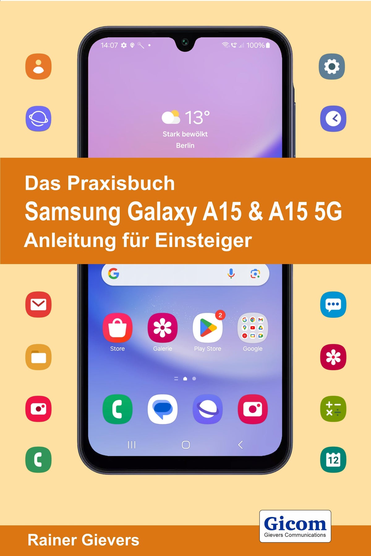 Buchcover: Das Praxisbuch Samsung Galaxy A15 & A15 5G - Anleitung für Einsteiger