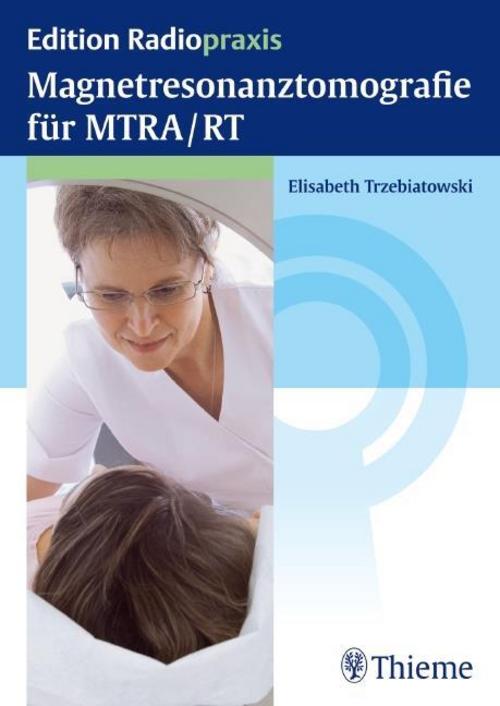 Buchcover: Magnetresonanztomografie für MTRA/RT