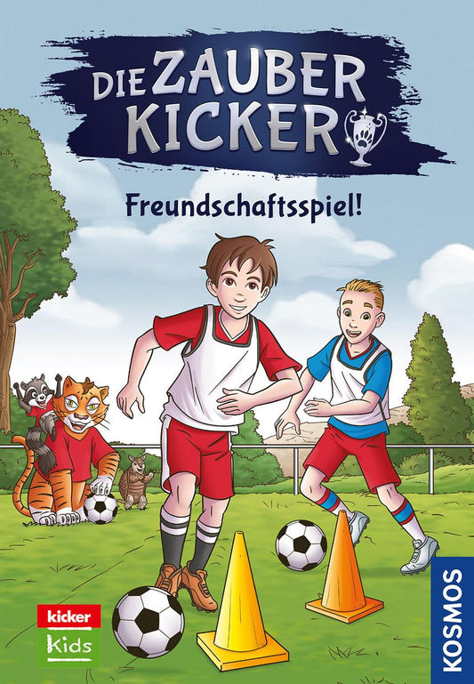 Gailus, Christian/Die Zauberkicker, 9, Freundschaftsspiel!