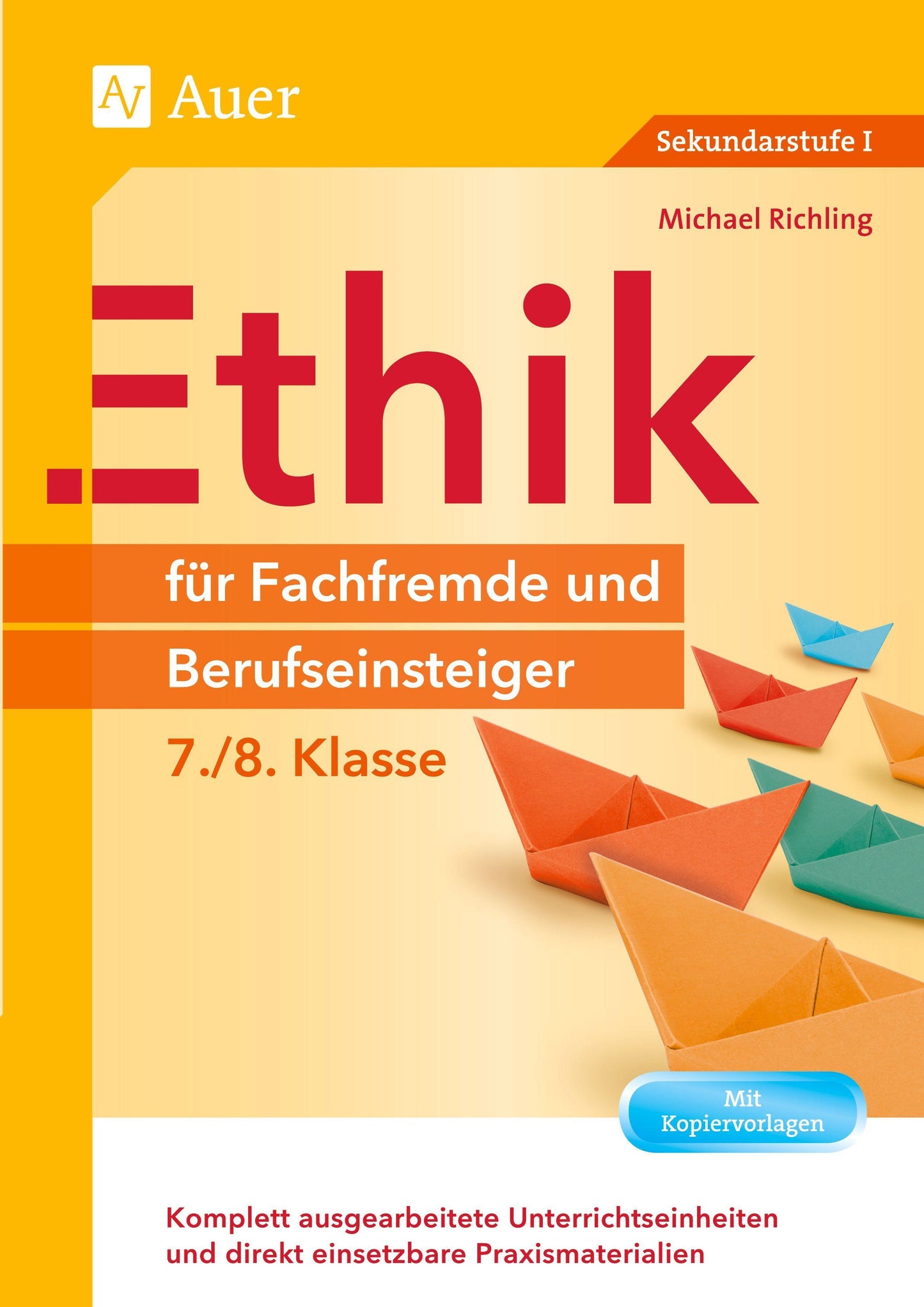 Ethik für Fachfremde und Berufseinsteiger 7-8