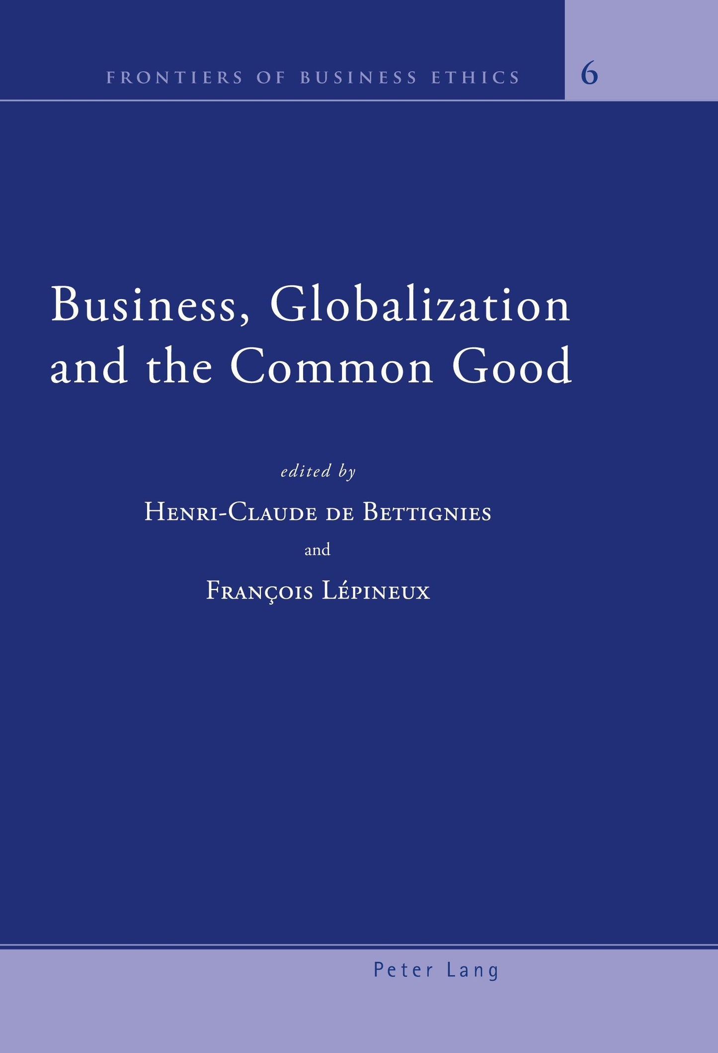 Business, Globalization and the Common Good