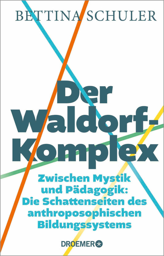 Schuler, Bettina/Der Waldorf-Komplex