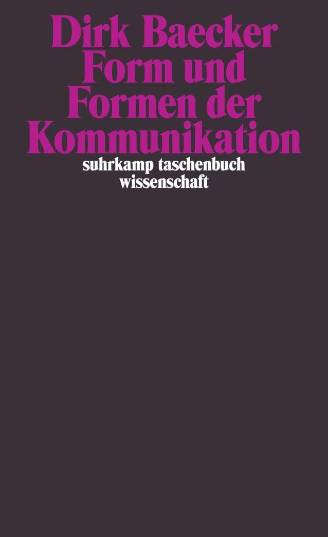Form und Formen der Kommunikation