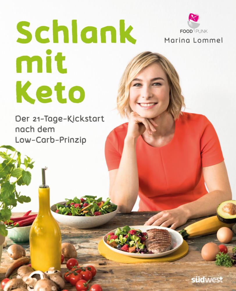 Buchcover: Schlank mit Keto: Der 21-Tage-Kickstart nach dem Low-Carb-Prinzip