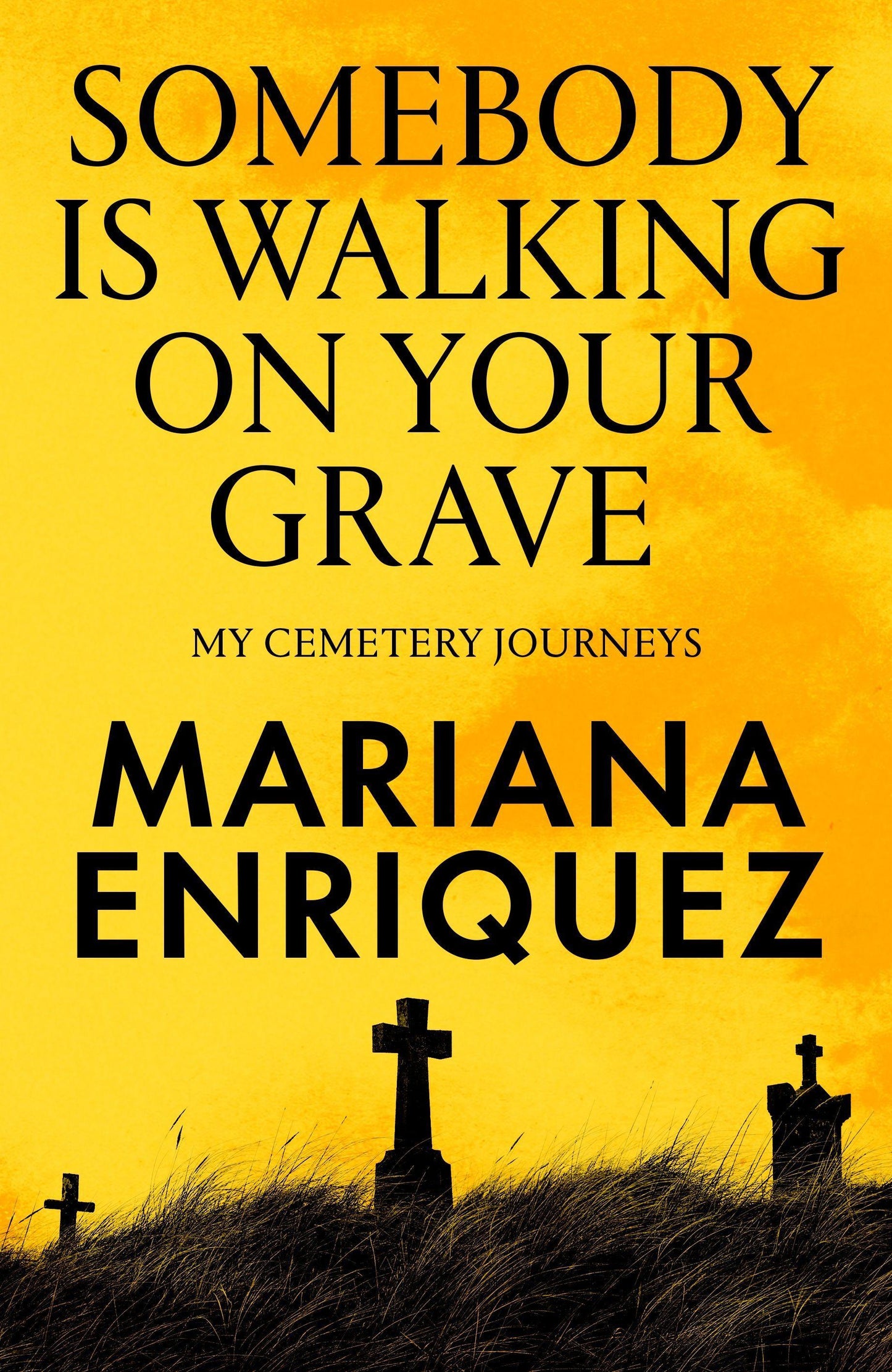 Somebody Is Walking on Your Grave