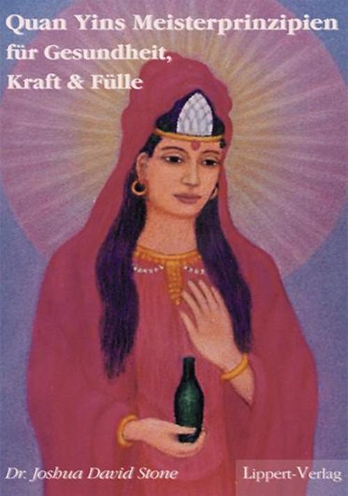 Buchcover: Quan Yins Meisterprinzipien für Gesundheit, Kraft und Fülle