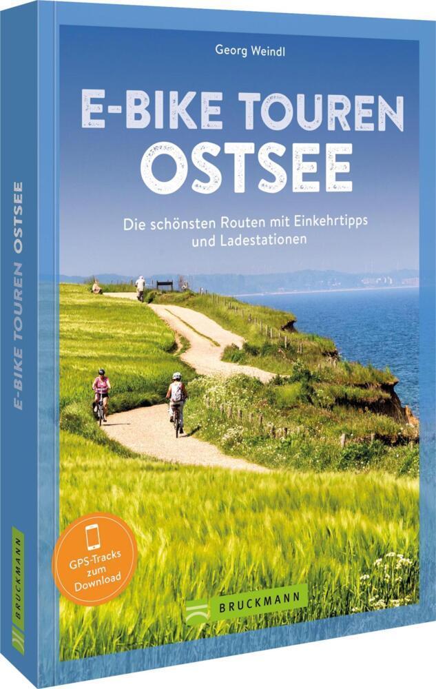 Weindl, Georg/E-Bike Touren Ostsee
