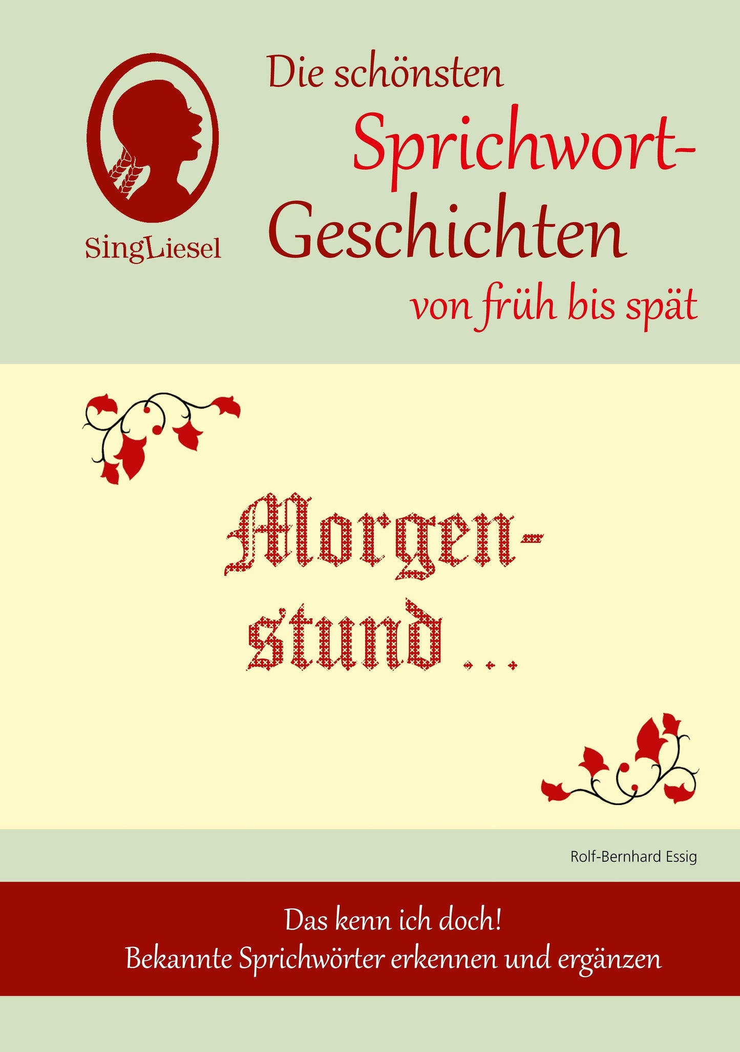 Buchcover: Morgenstund hat Gold im Mund, Die schönsten Sprichwort-Geschichten von früh bis spät für Menschen mit Demenz