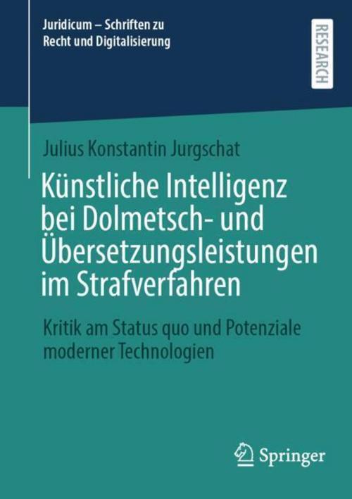 Künstliche Intelligenz bei Dolmetsch- und Übersetzungsleistungen im Strafverfahren