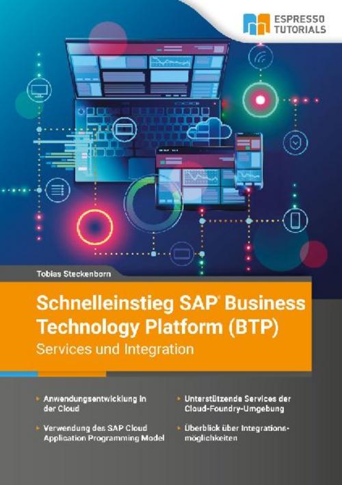 Buchcover: Schnelleinstieg SAP Business Technology Platform (BTP) - Services und Integration