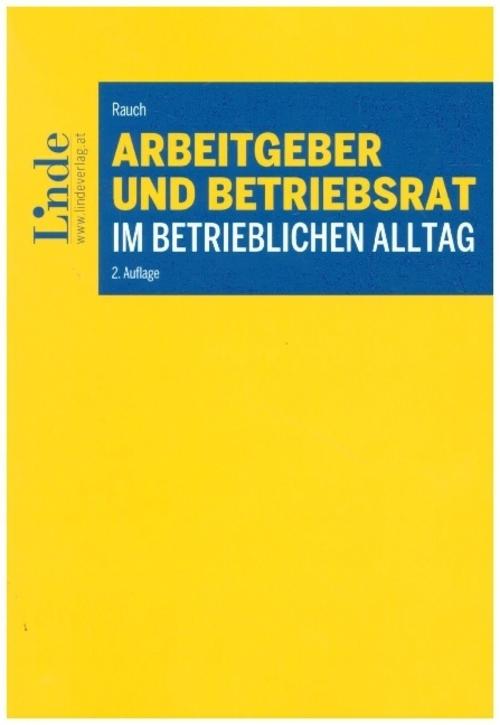 Arbeitgeber und Betriebsrat im betrieblichen Alltag