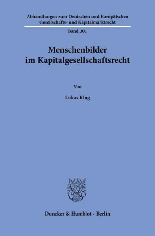 Menschenbilder im Kapitalgesellschaftsrecht