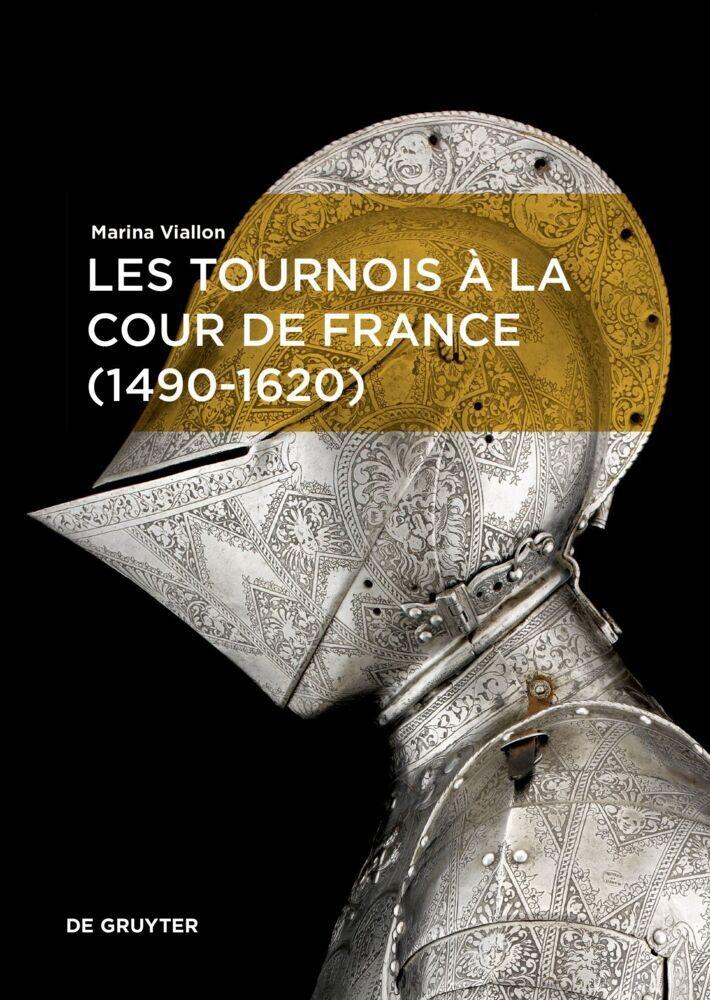 Les tournois à la cour de France (1490-1620)