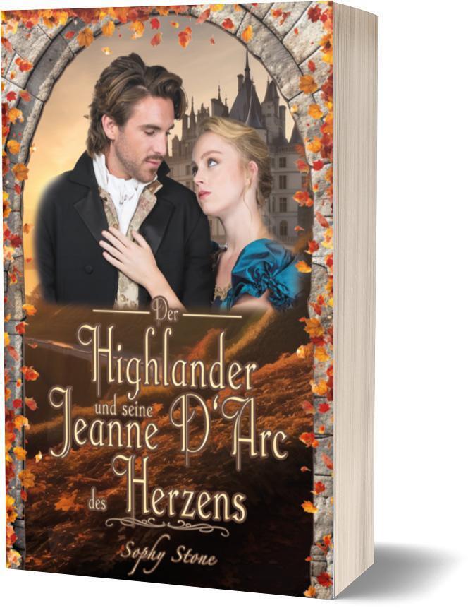 Der Highlander und seine Jeanne D'Arc des Herzens