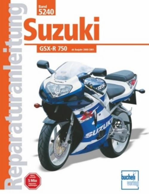 Buchcover: Suzuki GSX-R 750 ab Baujahr 2000/2001