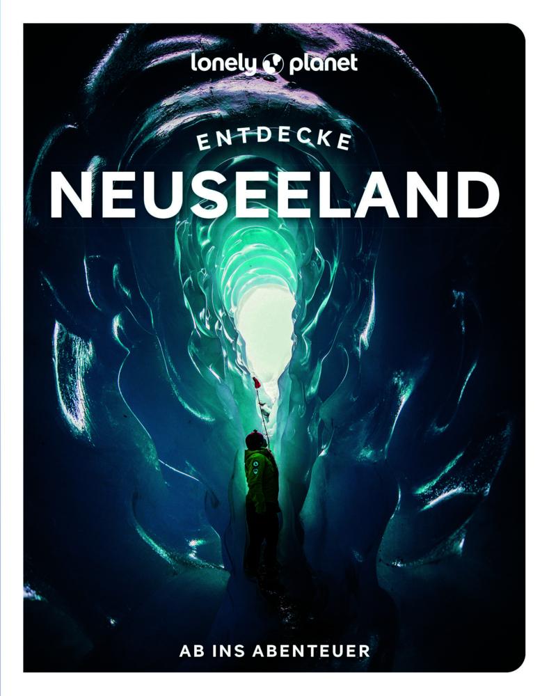 LONELY PLANET Reiseführer Entdecke Neuseeland