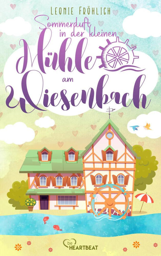 Sommerduft in der kleinen Mühle am Wiesenbach
