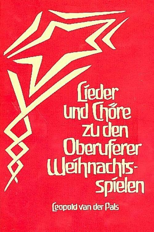Lieder und Chöre zu den Oberuferer Weihnachtsspielen
