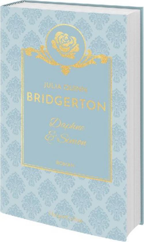 Bridgerton - Daphne & Simon: Band 1 | Die Vorlage zum NETFLIX-Welterfolg | Die Regency Romane der SPIEGEL-Bestsellerautorin jetzt als limitierte Schmuckausgabe mit Lesebändchen