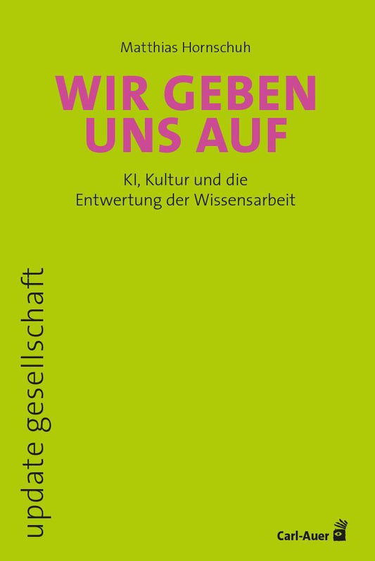 Wir geben uns auf