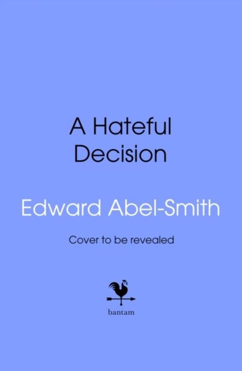A Hateful Decision