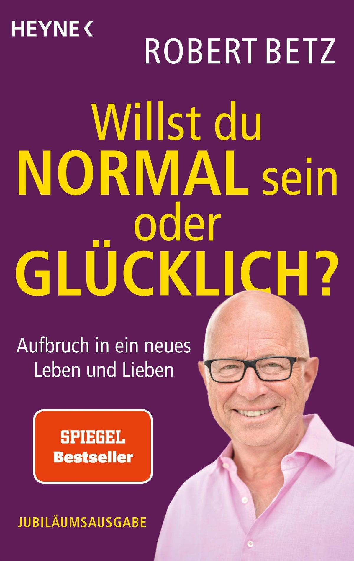 Buchcover: Willst du normal sein oder glücklich?