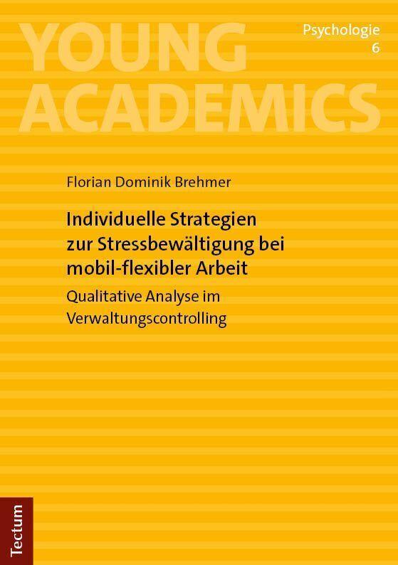 Individuelle Strategien zur Stressbewältigung bei mobil-flexibler Arbeit