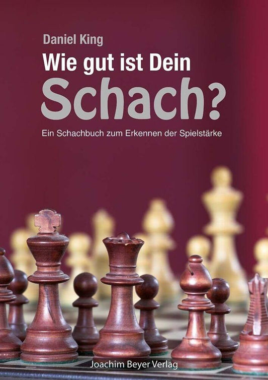 Wie gut ist Dein Schach ?