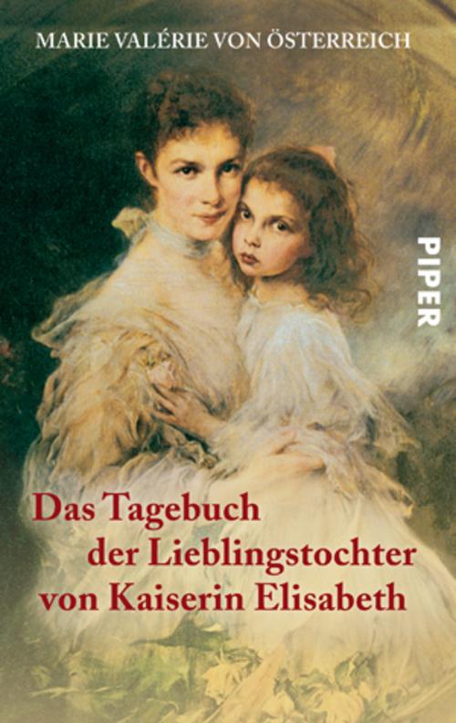 Buchcover: Das Tagebuch der Lieblingstochter von Kaiserin Elisabeth 1878-1899