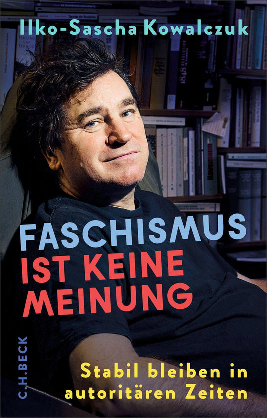 Faschismus ist keine Meinung: Stabil bleiben in autoritären Zeiten