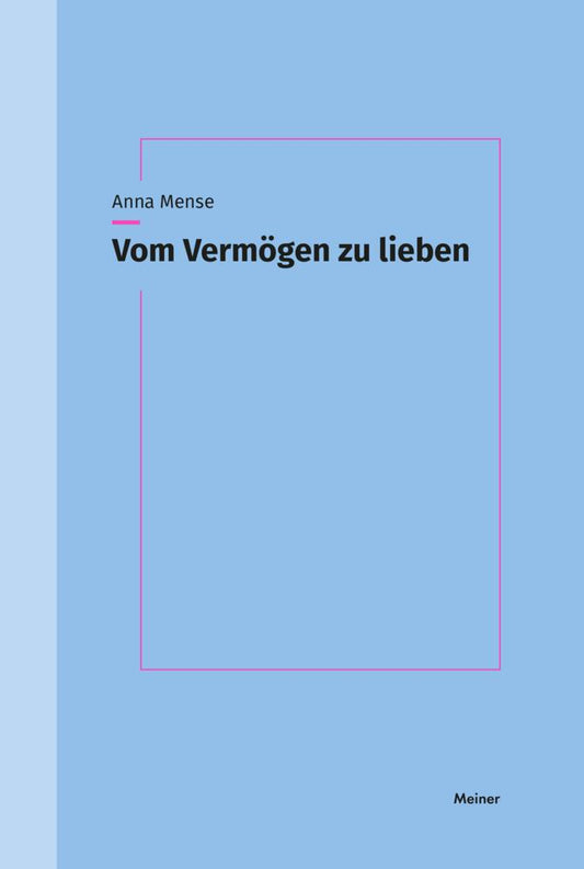 Vom Vermögen zu lieben