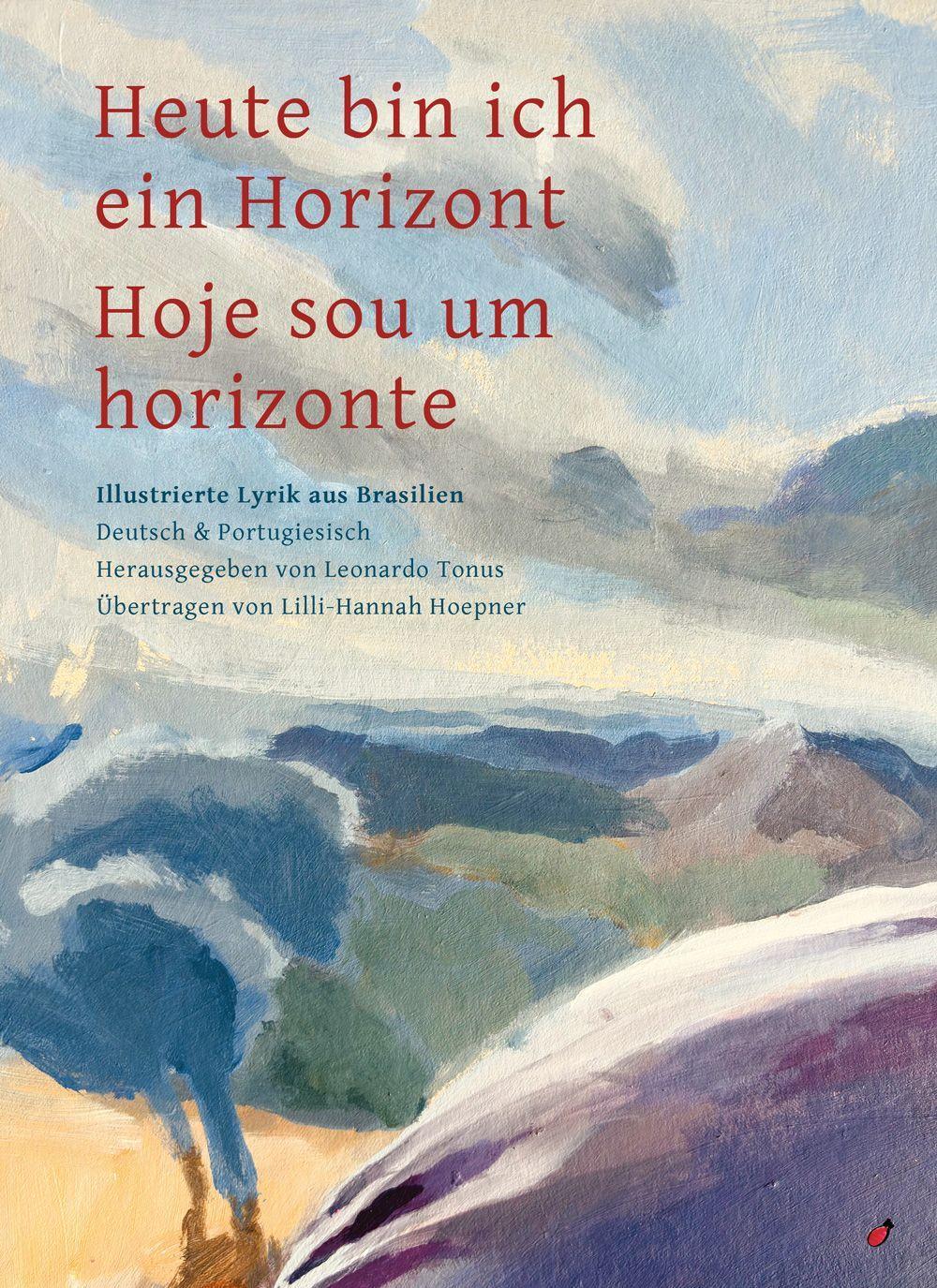 Heute bin ich ein Horizont / Hoje sou um horizonte