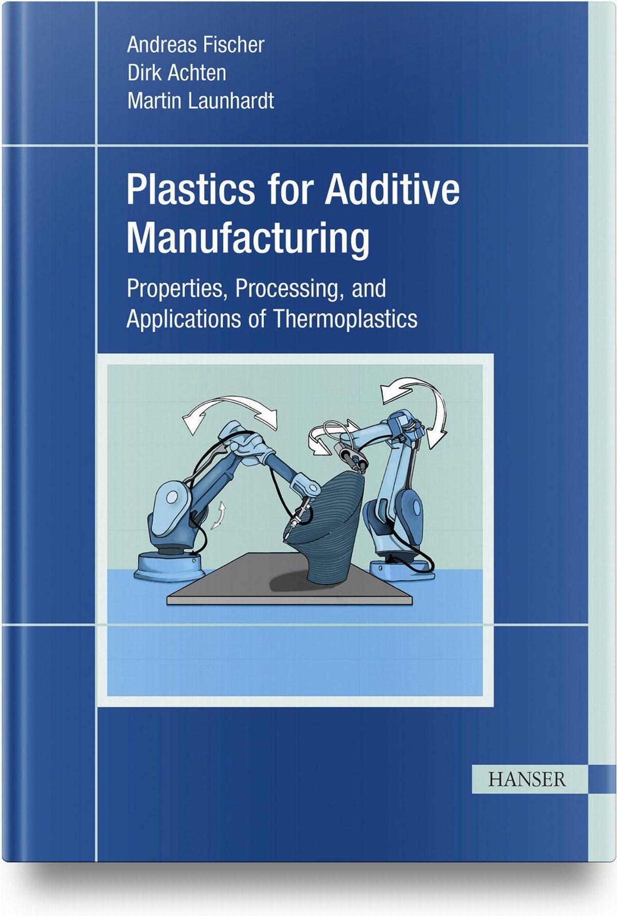 Buchcover: Plastics for Additive Manufacturing