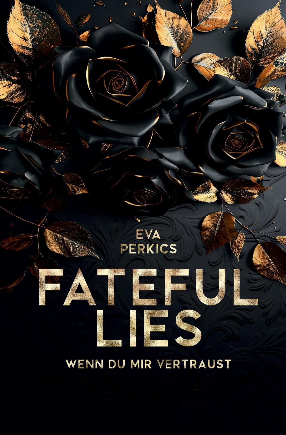 Fateful Lies - Wenn du mir vertraust