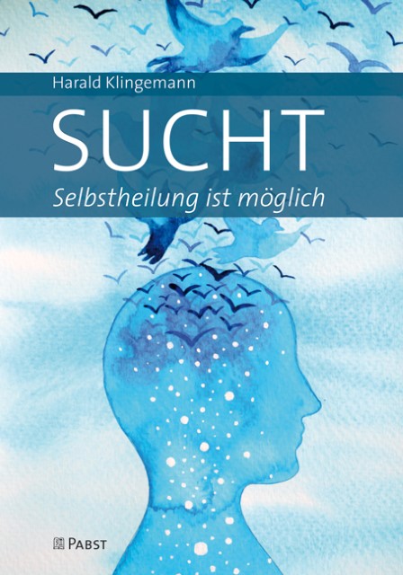 Buchcover: Sucht: Selbstheilung ist möglich