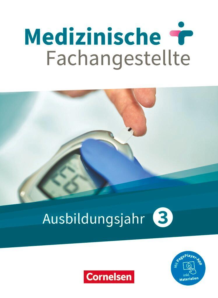 Medizinische Fachangestellte  3. Ausbildungsjahr. Schülberbuch. Jahrgangsband