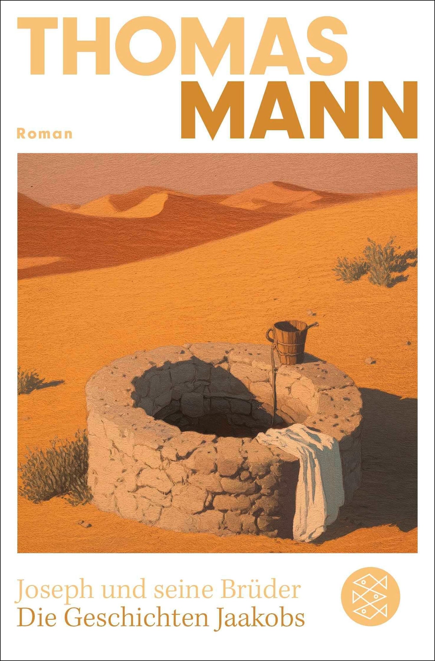 Joseph und seine Brüder I. Die Geschichten Jaakobs (Neuausgabe)