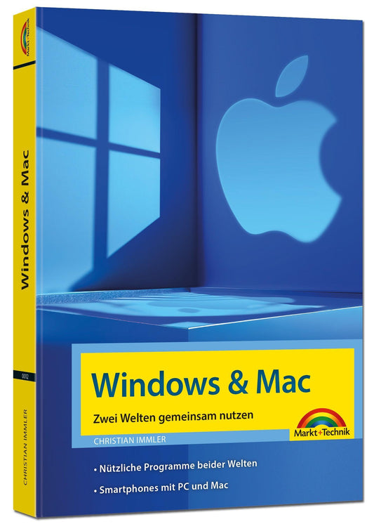 Buchcover: Windows und Mac - Zwei Welten gemeinsam nutzen - Daten synchronisieren, Programme und Apps gemeinsam nutzen
