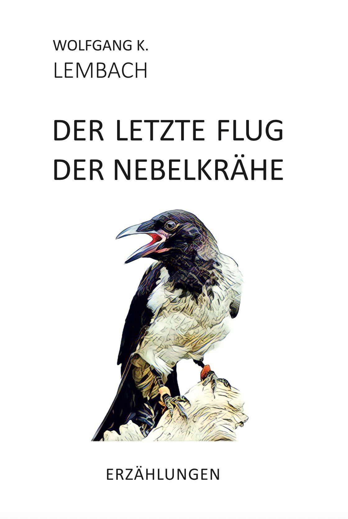 Der letzte Flug der Nebelkrähe