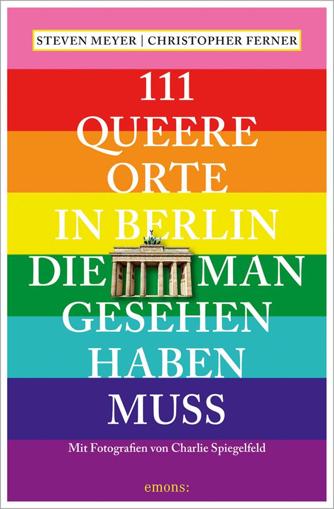 111 queere Orte in Berlin, die man gesehen haben muss