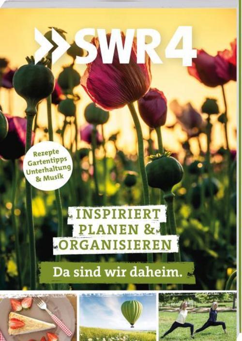 Buchcover: SWR4 - Da sind wir daheim. Inspiriert planen & organisieren