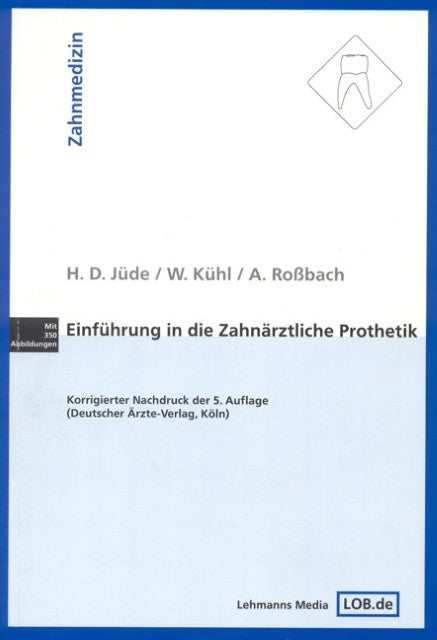 Einführung in die zahnärztliche Prothetik