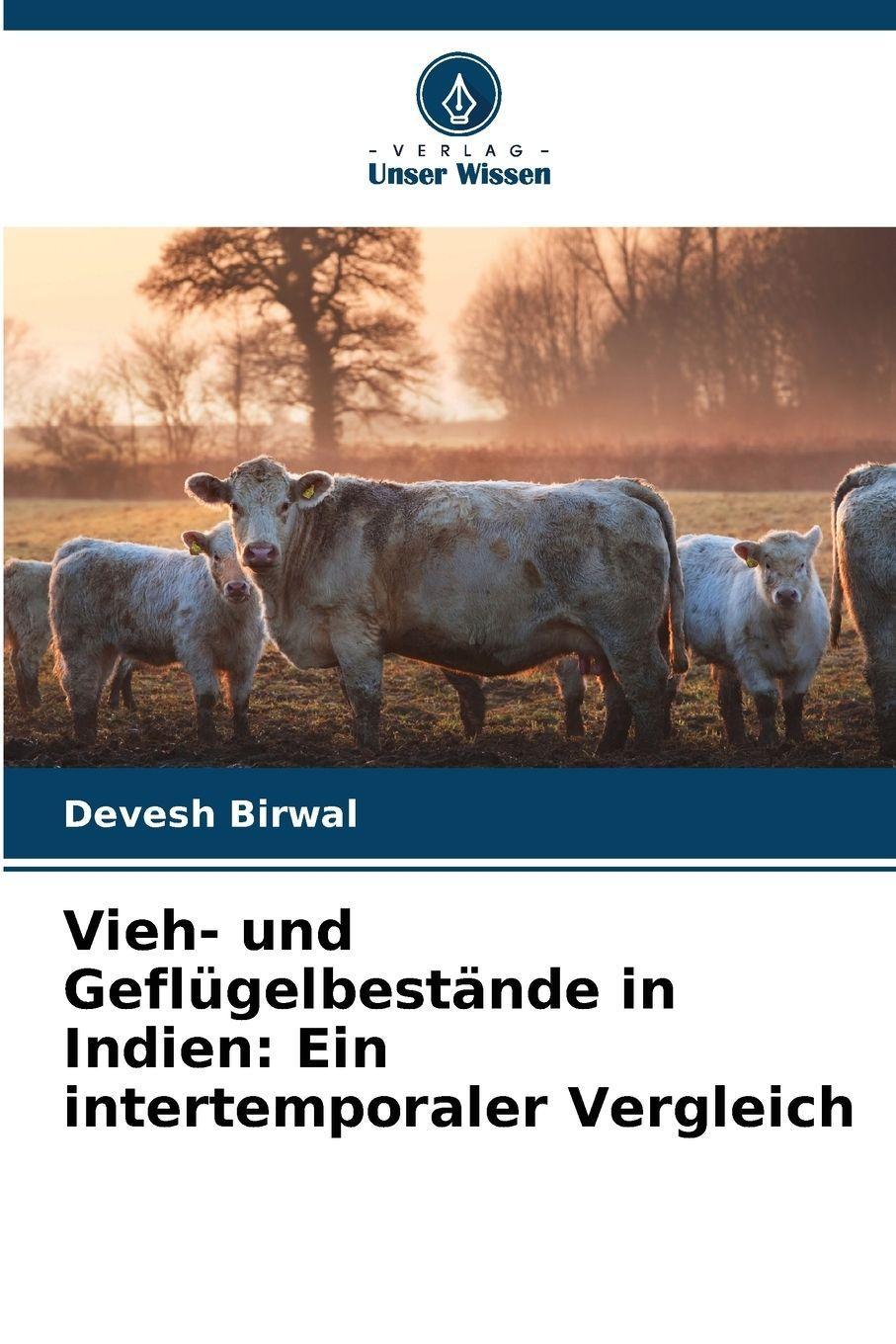 Buchcover: Vieh- und Geflügelbestände in Indien: Ein intertemporaler Vergleich