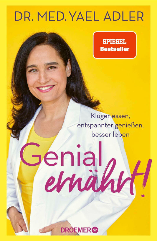 Genial ernährt!: Klüger essen, entspannter genießen, besser leben | Die Nr. 1-SPIEGEL-Bestsellerautorin von Genial vital!