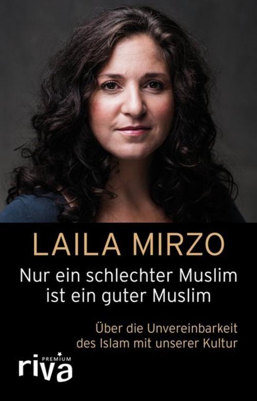 Buchcover: Nur ein schlechter Muslim ist ein guter Muslim