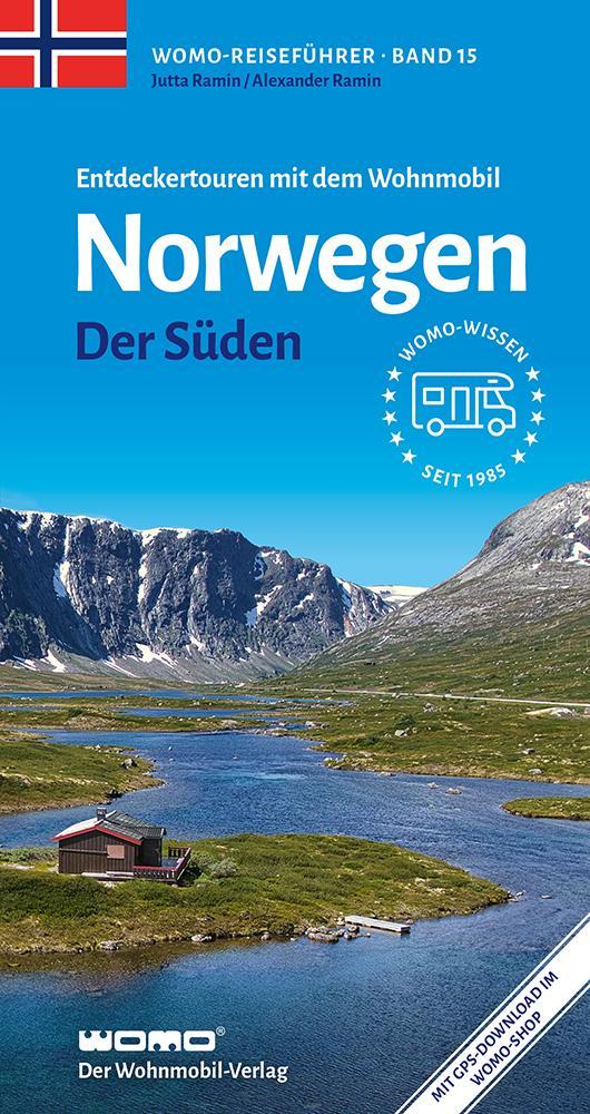Entdeckertouren mit dem Wohnmobil Norwegen Der Süden (Womo-Reihe, Band 15)
